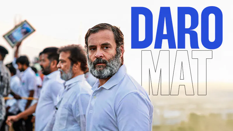 Rahul Gandhi — Daro Mat, Leader of the Opposition